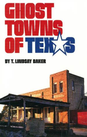 Ghost Towns of Texas