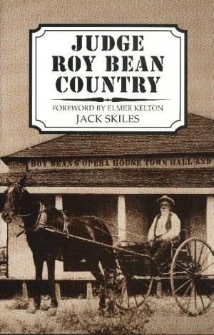 Judge Roy Bean Country - Click Image to Close