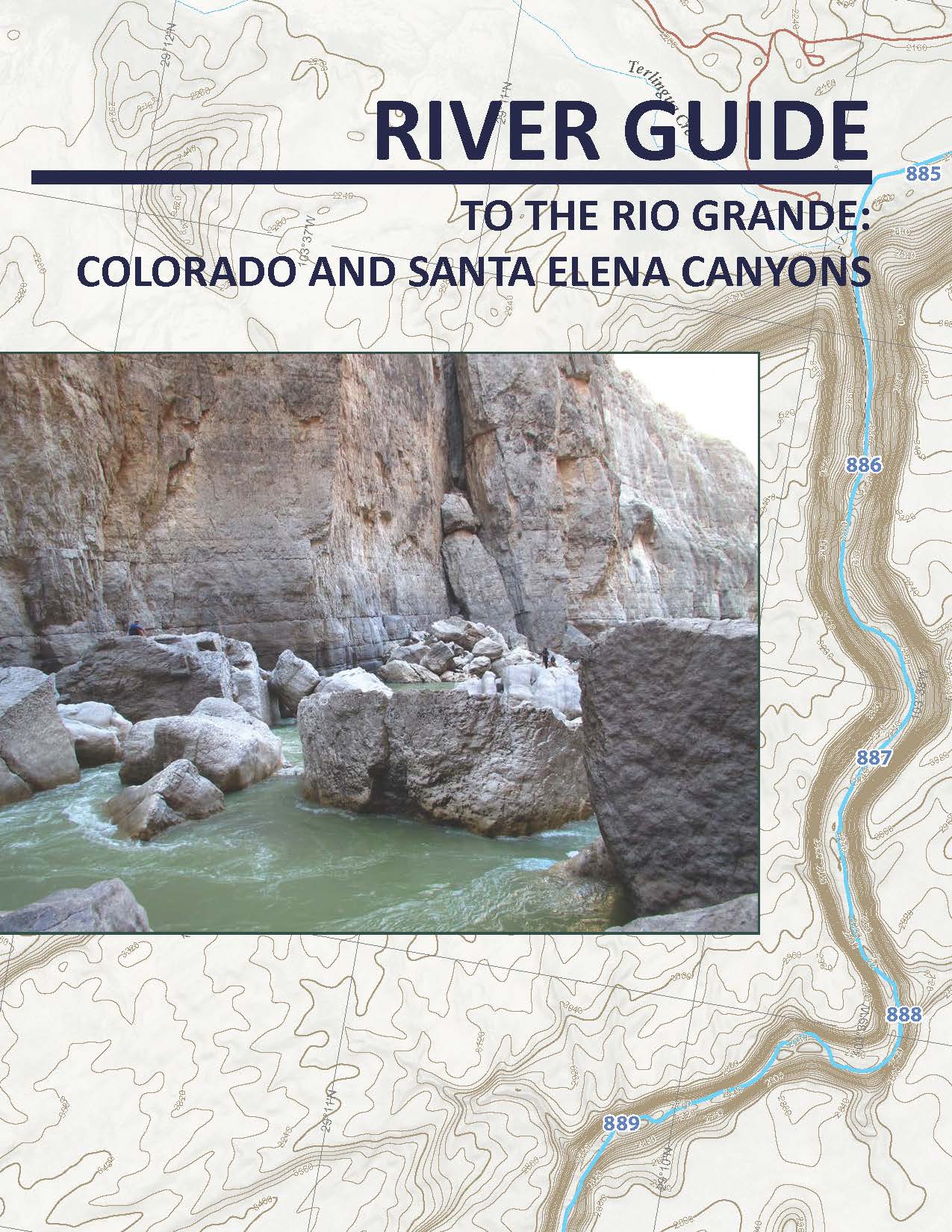 River Guide to the Rio Grande: Colorado and Santa Elena Canyons - Click Image to Close