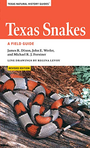 Texas Snakes: A Field Guide (Revised Edition)
